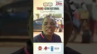 TRANSGENERATIONAL CONVERSATION: BUSIA COUNTY EDITION