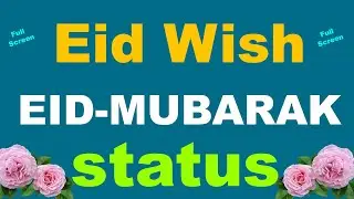 Eid Wish Status || Eid Mubarak || Islamic || Whatsapp Status || Quotes || Thought || Sms