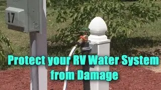 RV 101&reg; &mdash; Как защитить систему водоснабжения вашего автодома