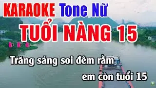 Tuổi Nàng 15 Karaoke Tone Nữ - Nhạc Sống Thanh Ngân