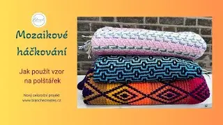Mozaikové háčkování - Jak použít vzor na polštářek