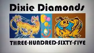 Dixie Diamonds THREE-HUNDRED-SIXTY-FIVE