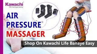 How To Use Air Compression Therapy Leg Massager - लेग मसाजर कैसे इस्तेमाल करे |Kawachi