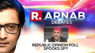U.P Polls: Republic-P MARQ Opinion Polls Send Tremors Through Samajwadi Party? | Arnab Debates