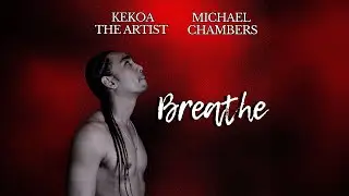 Kekoa the Artist & Michael Chambers - Breathe (Audio)