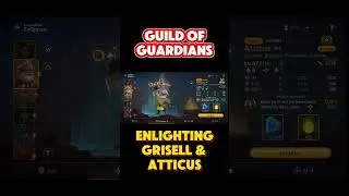 Guild of Guardians Enlighting Grisell & Atticus #guildofguardians #gog #mobilelegends