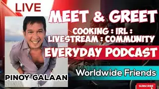 Meet & Greet Episodes: Pinoy Galaan  #live #podcast