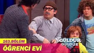 G&uuml;ld&uuml;r G&uuml;ld&uuml;r Show 163.B&ouml;l&uuml;m - &Ouml;ğrenci Evi