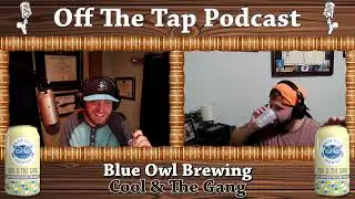 Episode 97 - Cool & The Gang | Blue Owl Brewing