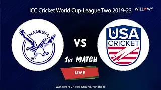 Namibia vs United States of America - 1st Match | ICC Cricket World Cup League Two 2019-23