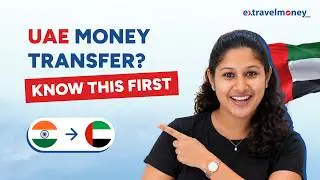 Sending Money from India to UAE - Complete Process & Best Tips