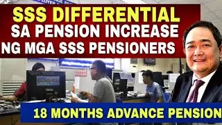 ✅DIFFERENTIAL  SA SSS PENSION INCREASE : 18 months Advance Pension