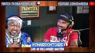 #ONAIRDONTCARE Primetime Alex Stein Part 1 at Library Bar FTW
