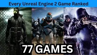 Все игры на Unreal Engine 2 от худшей к лучшей (полный рейтинг)