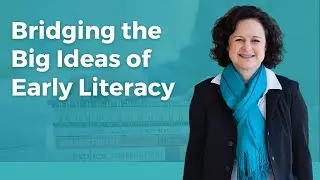 Bridging the 5 Pillars of Early Literacy: Strategies to Integrate the Big Ideas of Teaching Reading