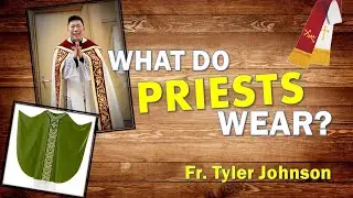What Do Priests Wear?