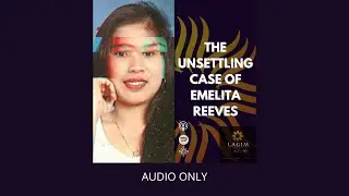 The Unsettling Case of Emelita Reeves