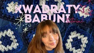 Kwadraty Babuni na Szydełku | Granny Square Tutorial