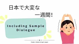 An Unexpected Week in Japan - Japanese Speaking & Shadowing Course