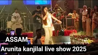 Arunita kanjilal live show 2025 || Assam || @arunita_kanjilal