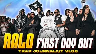RALO - First Day Out [ TRAP JOURNALIST VLOG ]