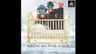 Proclaim-Back At The Crib (Feat. Saturn The King)