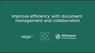 Vega IT x Whitespace: Improve efficiency with document management and collaboration