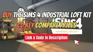 Buy The Sims 4 Industrial Loft Kit CD Key Compare Prices 🏷️ Best Price