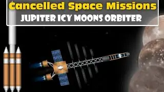 Cancelled Space Missions: Jupiter Icy Moons Orbiter (Spaceflight Simulator)