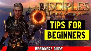 Disciples: Liberation - The Best Tips for Beginners (Beginners Guide)