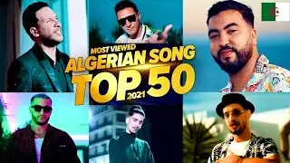 Best 50 Algerian songs 2021-2022 #topsounds