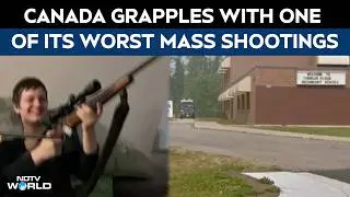 Canada School Shooting | Canada In Mourning After One Of The Country's Worst Mass Shootings