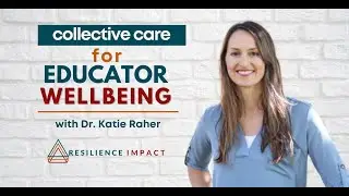 Collective Care for Educator Wellbeing