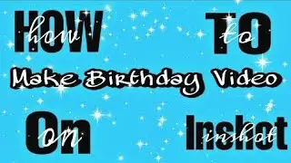 Happy Birthday video editing| Inshot se birthday video kaise banaye| Trending birthday video| TBA