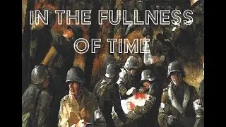In the Fullness of Time: a new war novel