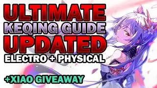 BEST KEQING BUILD FOR ELECTRO AND PHYSICAL DPS | UPDATED KEQING GUIDE +XIAO GIVEAWAY-GENSHIN IMPACT