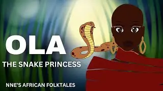 OLA THE SNAKE PRINCESS