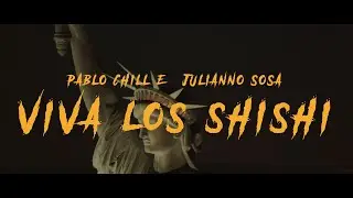 Pablo Chill-E & Julianno Sosa - Que Vivan Los Shishi #FLAITESNY (VIDEO OFFICIAL)