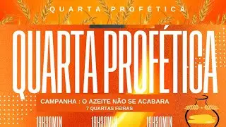 QUARTA PROFÉTICA 🔥🙏 14/01/2026