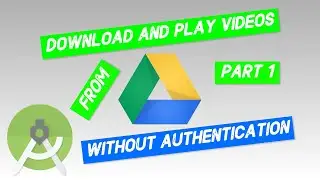 Google Drive Direct download Link Download Programmatically in Android Studio for Video Part 1