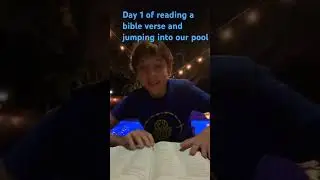 Day 1 of reading a random bible verse and jumping into our pool!