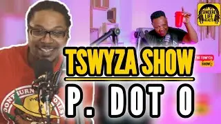 FIRST TIME THIS HAPPENED | TSWYZA SHOW P.DOT O