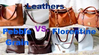 Dooney and Bourke Florentine vs  Pebble Grain Leathers-XL Courtney-Large Camden Hobo-Satchels