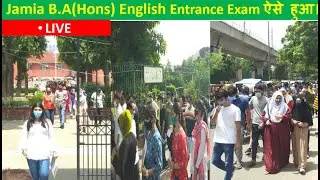 Jamia B.A(Hone) English Entrance Exam ऐसे हुआ। 2021/ JMI B.A(Hons) English Entrance Exam Live Video