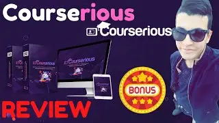 Courserious Review ⚠️ WARNING ⚠️ DON'T GET COURSERIOUS WITHOUT MY 🔥 CUSTOM 🔥 BONUSES