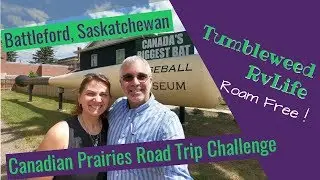 Canadian Prairies Road Trip Challenge &ndash; 2. Battleford, Saskatchewan| Tumbleweed RV Life, Roam Free