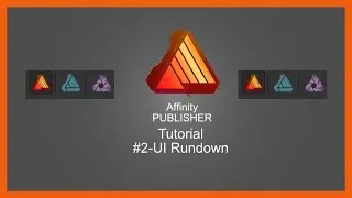 Affinity Publisher Tutorial #2-UI Rundown