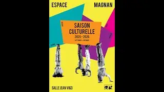 SAISON CULTURELLE 25-26 _ espace magnan