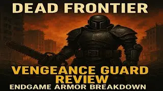 Обзор Dead Frontier &mdash; Vengeance Guard: 1000 брони, МОНСТР! Протестировано на добычу, боссов и ERR X