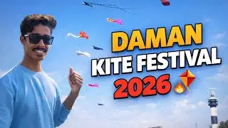 Makarsankranti Special 🪁 | Daman Kite Festival Full Vlog 🇮🇳 #daman #kitefestival  
